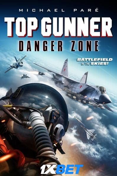 Top Gunner: Danger Zone (2022) Tamil [Voice Over] Dubbed WEBRip download full movie